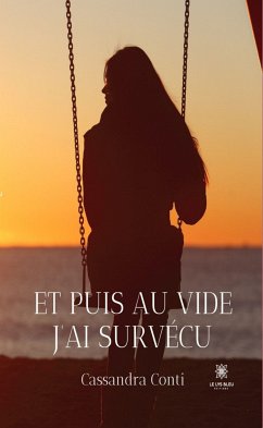 Et puis au vide j’ai survécu (eBook, ePUB) - Conti, Cassandra