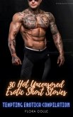 30 Hot Uncensored Erotic Short Stories (eBook, ePUB)