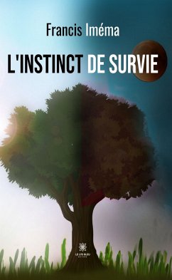 L’instinct de survie (eBook, ePUB) - Iméma, Francis