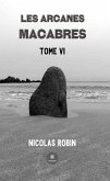 Les arcanes macabres - Tome 6 (eBook, ePUB)