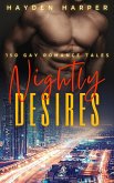 Nightly Desires - 150 Gay Romance Tales (eBook, ePUB)