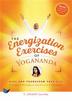 The Energization Exercises of Yogananda (eBook, ePUB) - Jaerschky, Jayadev