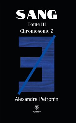 Sang - Tome 3 (eBook, ePUB) - Petronin, Alexandre