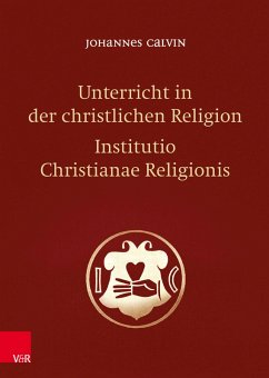 Cover Unterricht in der christlichen Religion - Institutio Christianae Religionis (eBook, PDF)