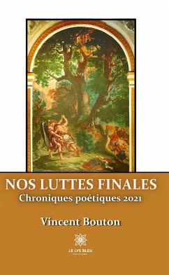 Nos luttes finales (eBook, ePUB) - Bouton, Vincent