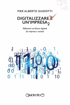 Digitalizzare un'impresa 2 (eBook, ePUB) - Alberto Guidotti, Pier