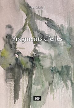 Fragments d'elles (eBook, ePUB) - Michel, Lise