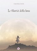 Le filatrici della luna (eBook, ePUB)