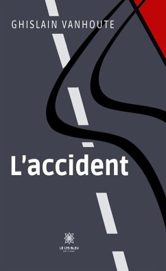 L’accident (eBook, ePUB) - Vanhoute, Ghislain