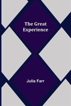 The Great Experience - Farr, Julia