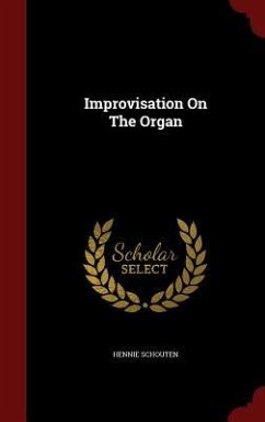 Improvisation On The Organ - Schouten, Hennie