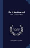 The Tribe of Ishmael: A Study in Social Degradation