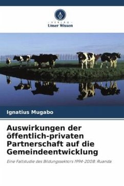 Auswirkungen der öffentlich-privaten Partnerschaft auf die Gemeindeentwicklung - Mugabo, Ignatius