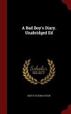 A Bad Boy's Diary. Unabridged Ed