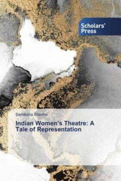 Indian Women¿s Theatre: A Tale of Representation - Sharma, Samiksha