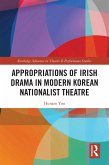Appropriations of Irish Drama in Modern Korean Nationalist Theatre (eBook, ePUB)