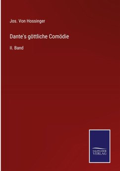 Dante's göttliche Comödie - Hossinger, Jos. von