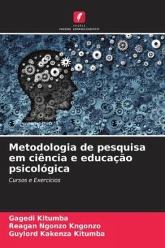 Metodologia de pesquisa em ciência e educação psicológica - KITUMBA, GAGEDI;Ngonzo Kngonzo, Reagan;Kakenza Kitumba, Guylord