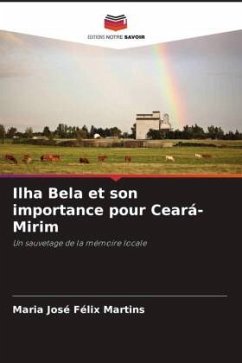 Ilha Bela et son importance pour Ceará-Mirim - Félix Martins, Maria José