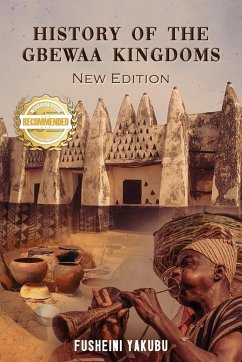 History of the Gbewaa Kingdoms - Yakubu, Fusheini