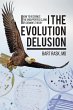 The Evolution Delusion - Bild 1