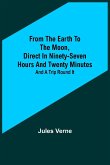 From the Earth to the Moon, Direct in Ninety-Seven Hours and Twenty Minutes