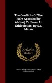 The Conflicts Of The Holy Apostles [by Abdias] Tr. From An Ethiopic Ms. By S.c. Malan