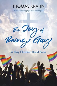 The Joy of Being Gay - Krahn, Thomas