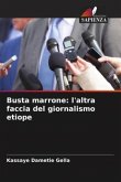 Busta marrone: l'altra faccia del giornalismo etiope