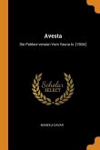 Avesta: Die Pahlavi-version Vom Yasna Ix. [1904.]