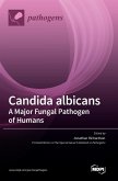 Candida albicans A Major Fungal Pathogen of Humans