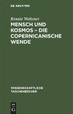 Mensch und Kosmos ¿ die copernicanische Wende