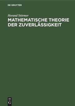 Mathematische Theorie der Zuverlässigkeit - Störmer, Horand