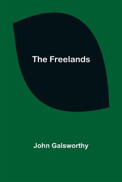 The Freelands - Galsworthy, John