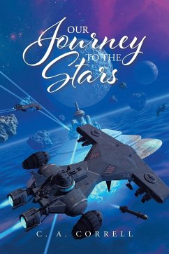 Our Journey To The Stars - Correll, C. A.