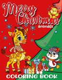 MERRY CHRISTMAS ANIMALS COLORING BOOK FOR KIDS