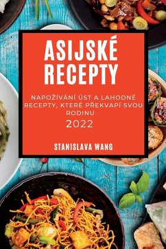 ASIJSKÉ RECEPTY 2022 - Wang, Stanislava