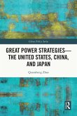 Great Power Strategies - The United States, China and Japan (eBook, PDF)