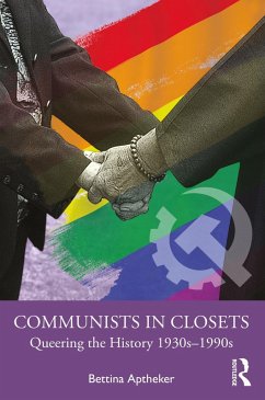 Communists in Closets (eBook, ePUB) - Aptheker, Bettina