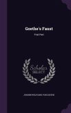 Goethe's Faust: First Part