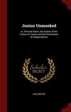 Junius Unmasked - Moody, Joel