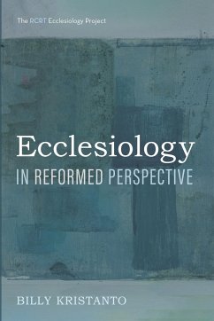 Ecclesiology in Reformed Perspective - Kristanto, Billy