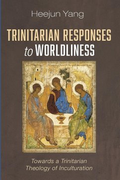 Trinitarian Responses to Worldliness - Yang, Heejun