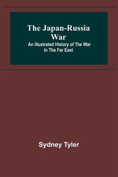 The Japan-Russia War - Sydney Tyler