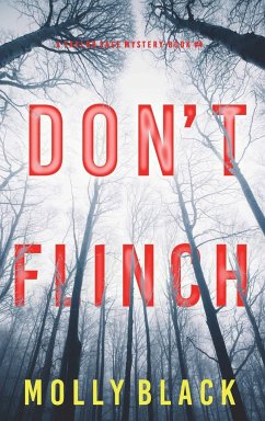 Don't Flinch (A Taylor Sage FBI Suspense Thriller-Book 4) - Black, Molly