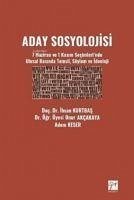 Aday Sosyolojisi - Kurtbas, Ihsan