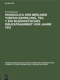 Mongolica der Berliner Turfan-Sammlung, Teil 1: Ein buddhistisches Druckfragment vom Jahre 1312