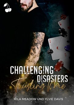 Challenging Disasters - Trusting me - Meadow, Mila; Davis, Ylvie