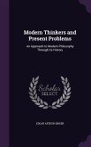 Modern Thinkers and Present Problems