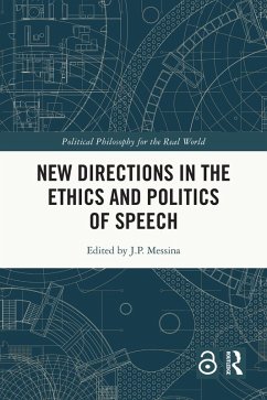 New Directions in the Ethics and Politics of Speech (eBook, PDF)